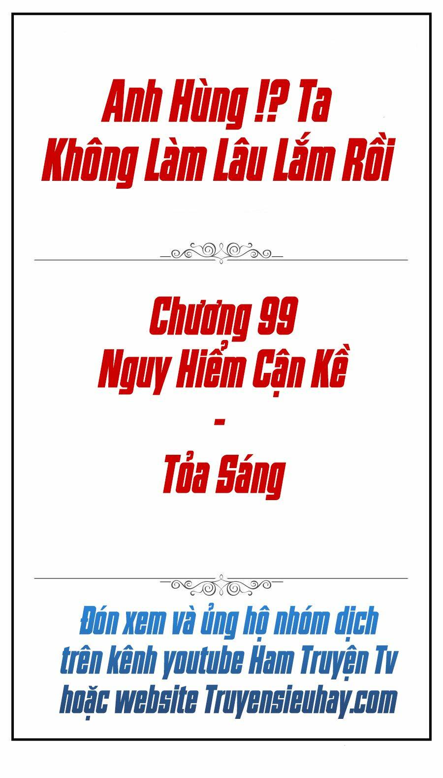 Anh Hùng? Ta Không Làm Lâu Rồi Chapter 99 - Trang 2