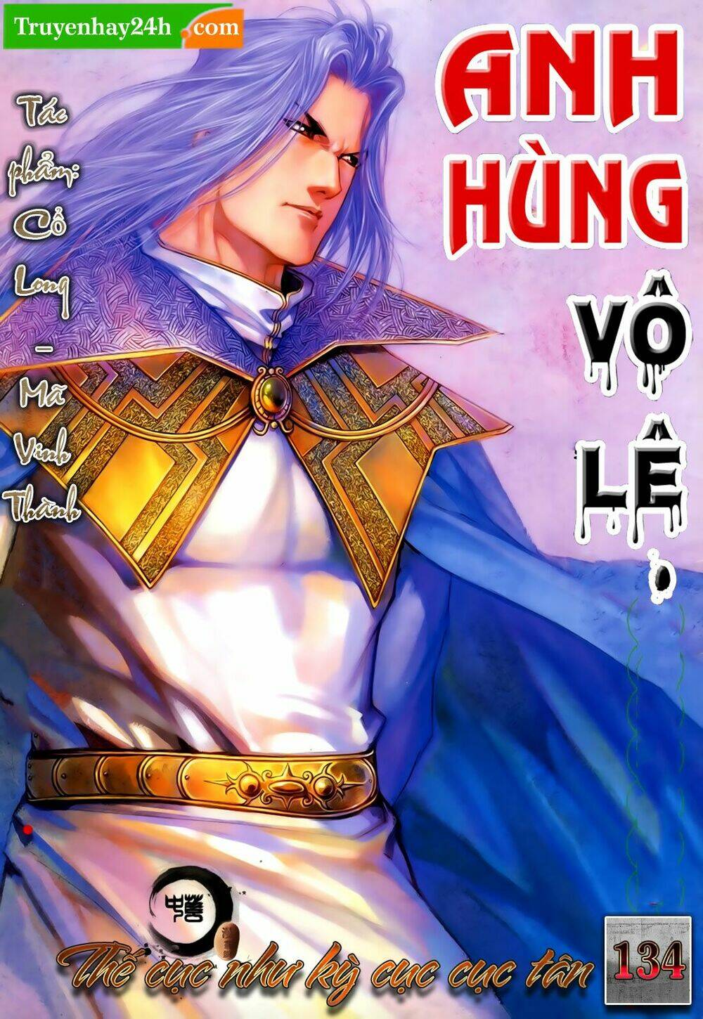 Anh Hùng Vô Lệ Chapter 134 - Trang 2