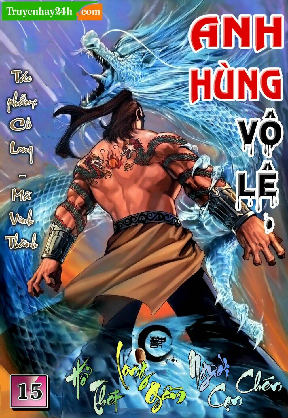 Anh Hùng Vô Lệ Chapter 15 - Trang 2