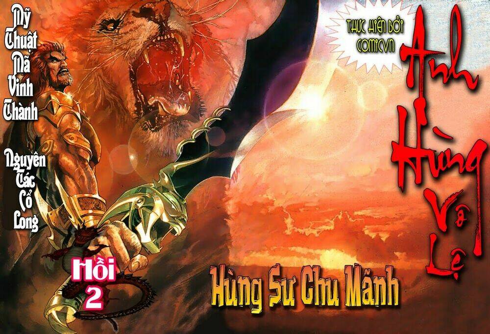 Anh Hùng Vô Lệ Chapter 2 - Trang 2