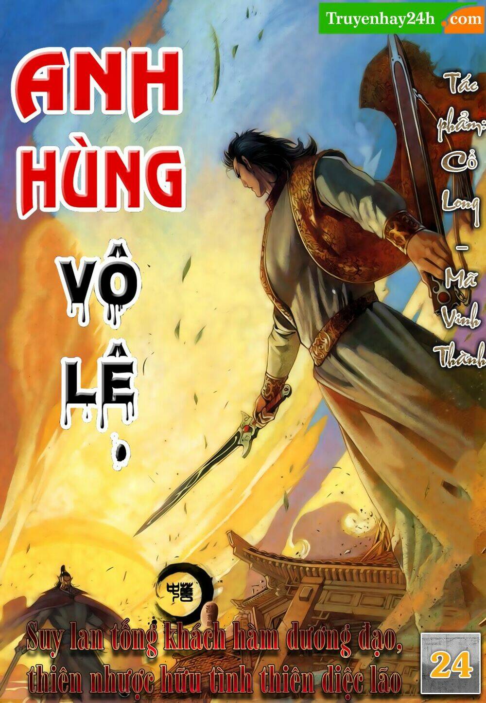 Anh Hùng Vô Lệ Chapter 24 - Trang 2