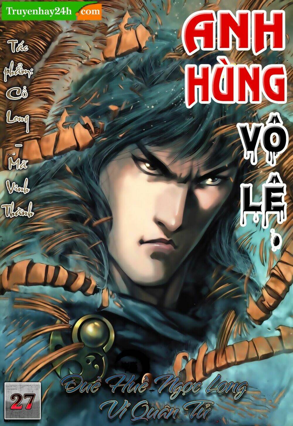 Anh Hùng Vô Lệ Chapter 27 - Trang 2