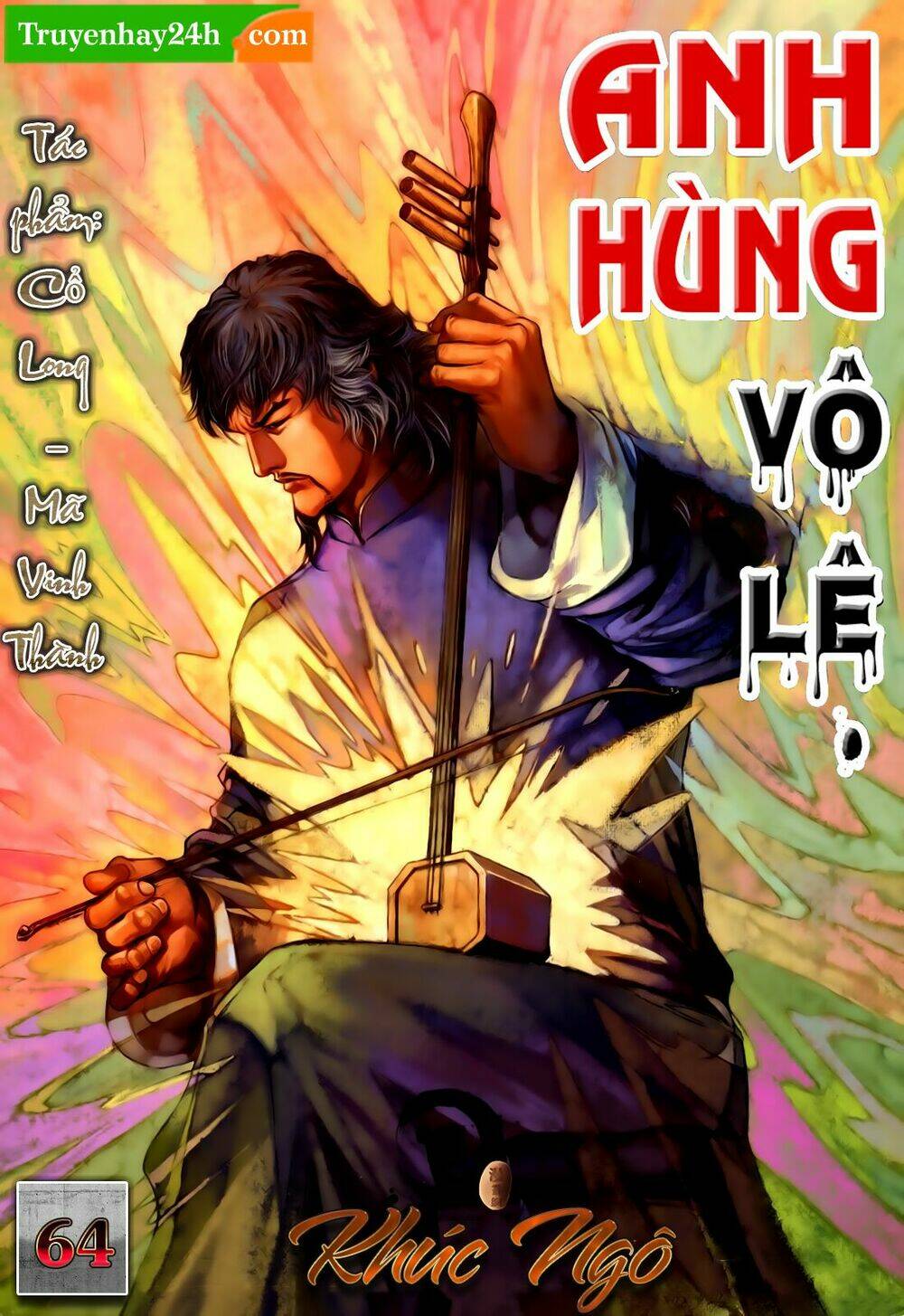 Anh Hùng Vô Lệ Chapter 64 - Trang 2
