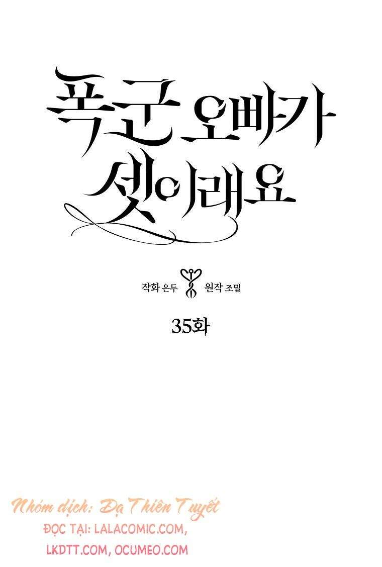 Ba Người Anh Trai Của Tôi Là Bạo Quân Chapter 35 - Trang 2