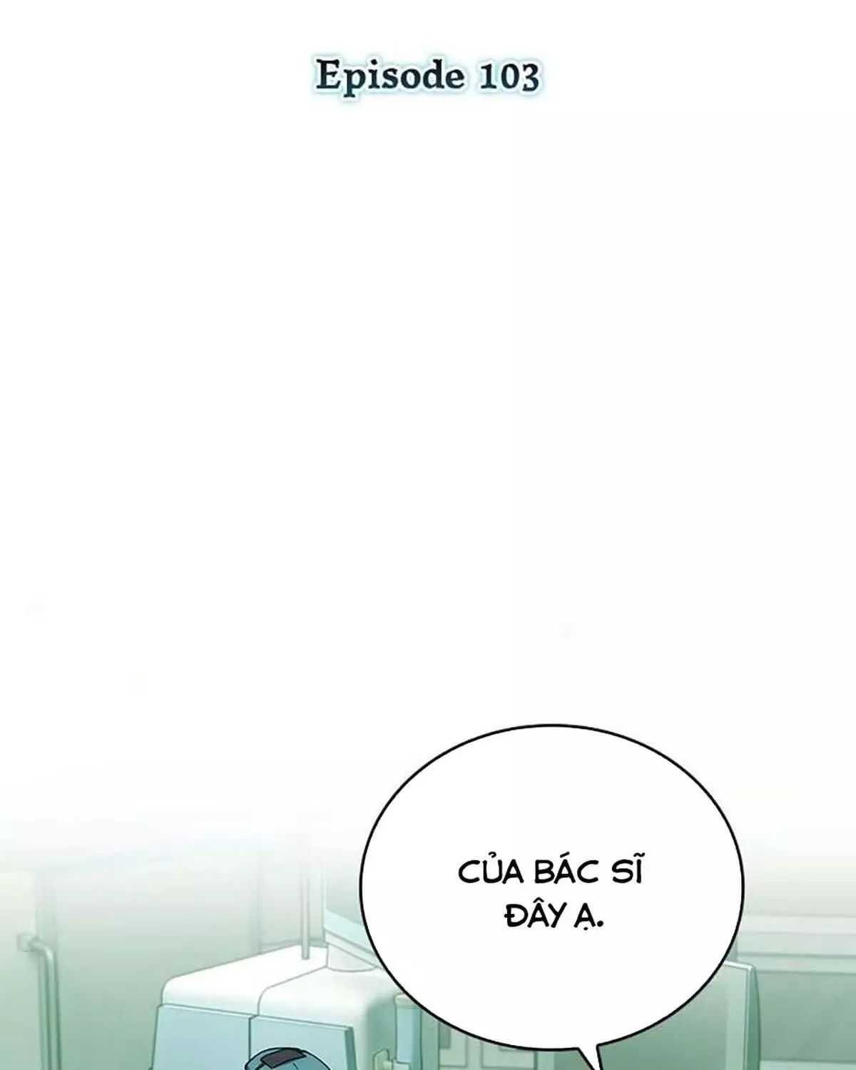 Bác Sĩ Thăng Cấp Chapter 103 - Trang 2