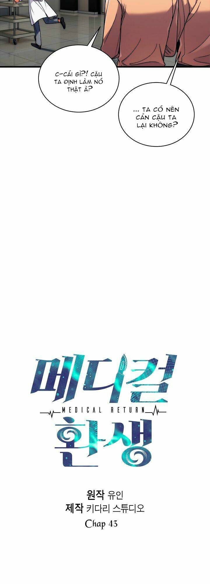 Bác Sĩ Trở Lại Chapter 43 - Trang 2