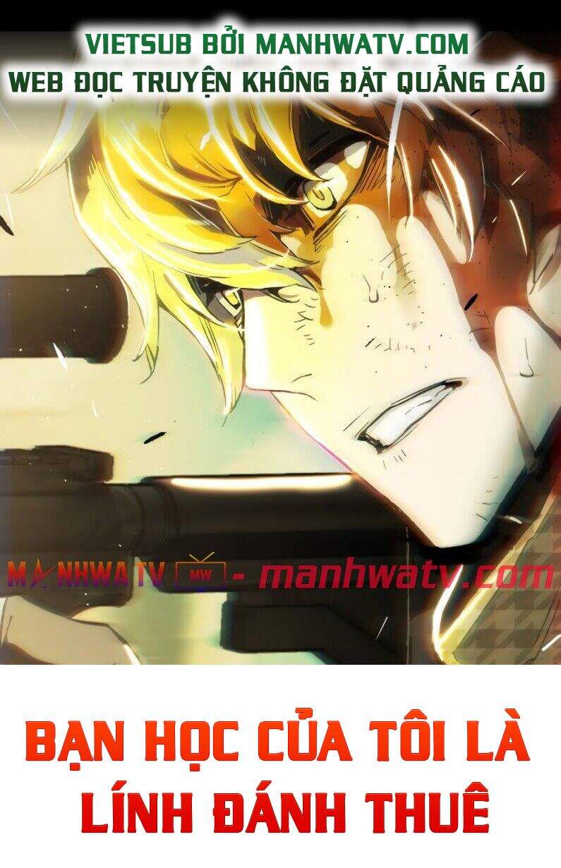 Bạn Học Của Tôi Là Lính Đánh Thuê Chapter 44 - Trang 2