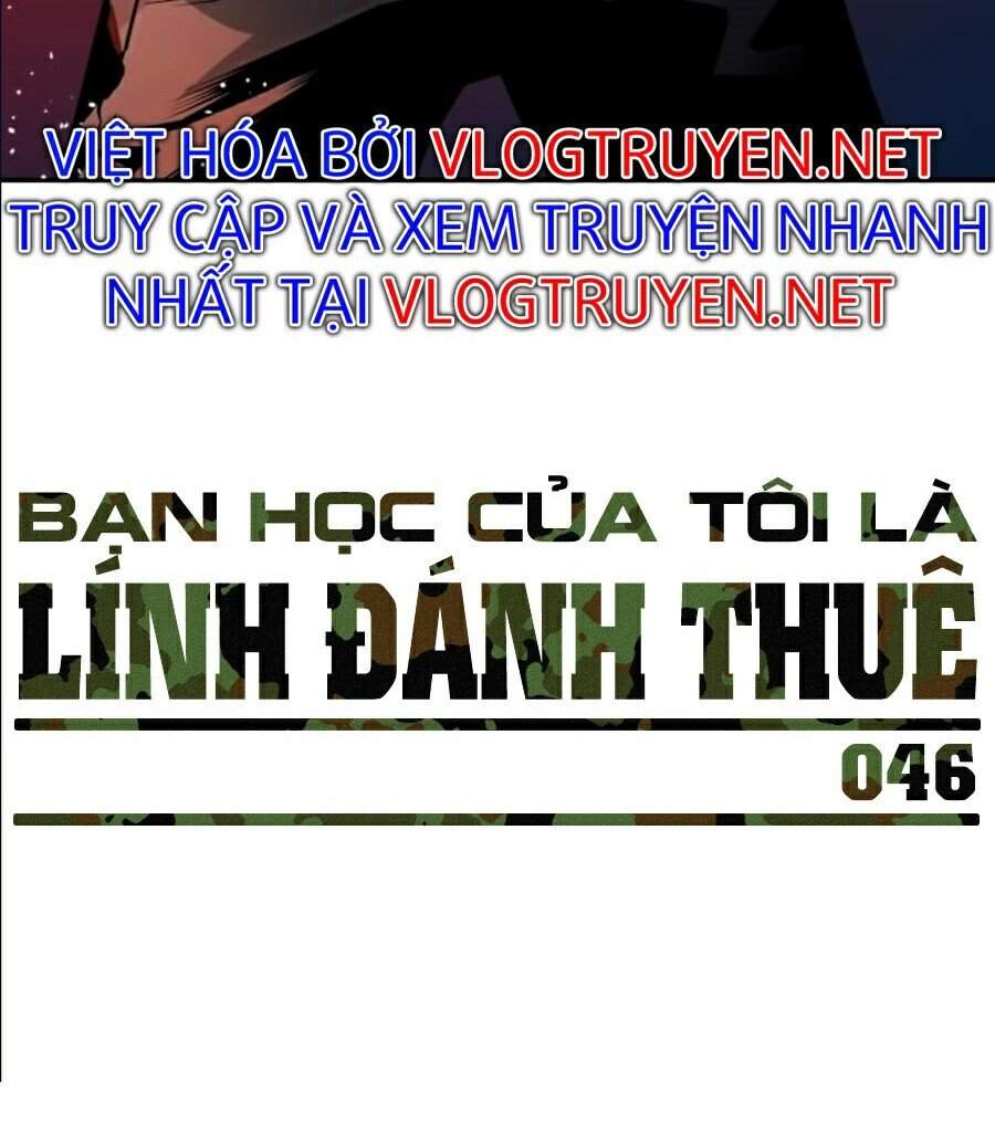 Bạn Học Của Tôi Là Lính Đánh Thuê Chapter 46 - Trang 2