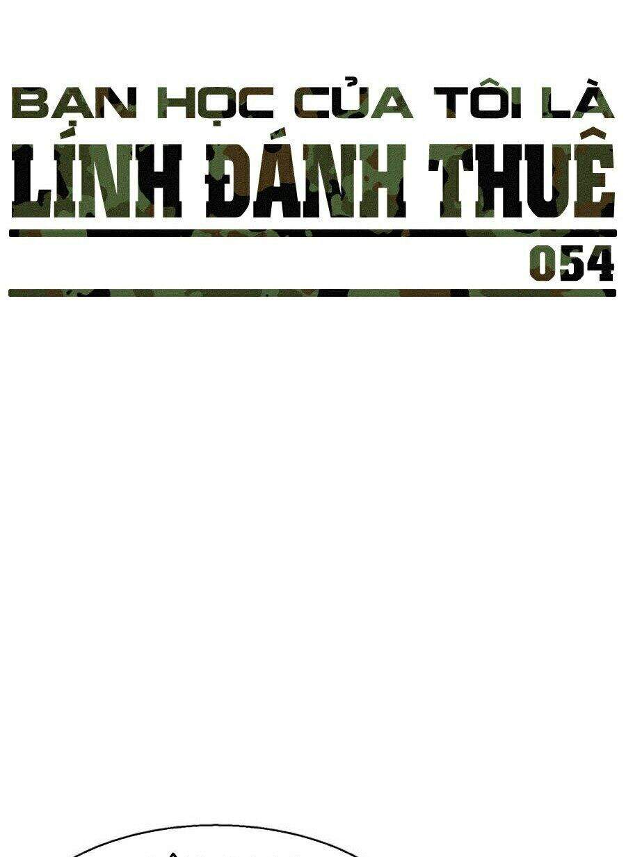 Bạn Học Của Tôi Là Lính Đánh Thuê Chapter 54 - Trang 2