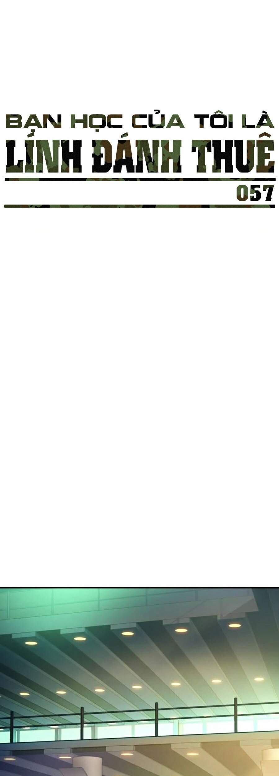 Bạn Học Của Tôi Là Lính Đánh Thuê Chapter 57 - Trang 2