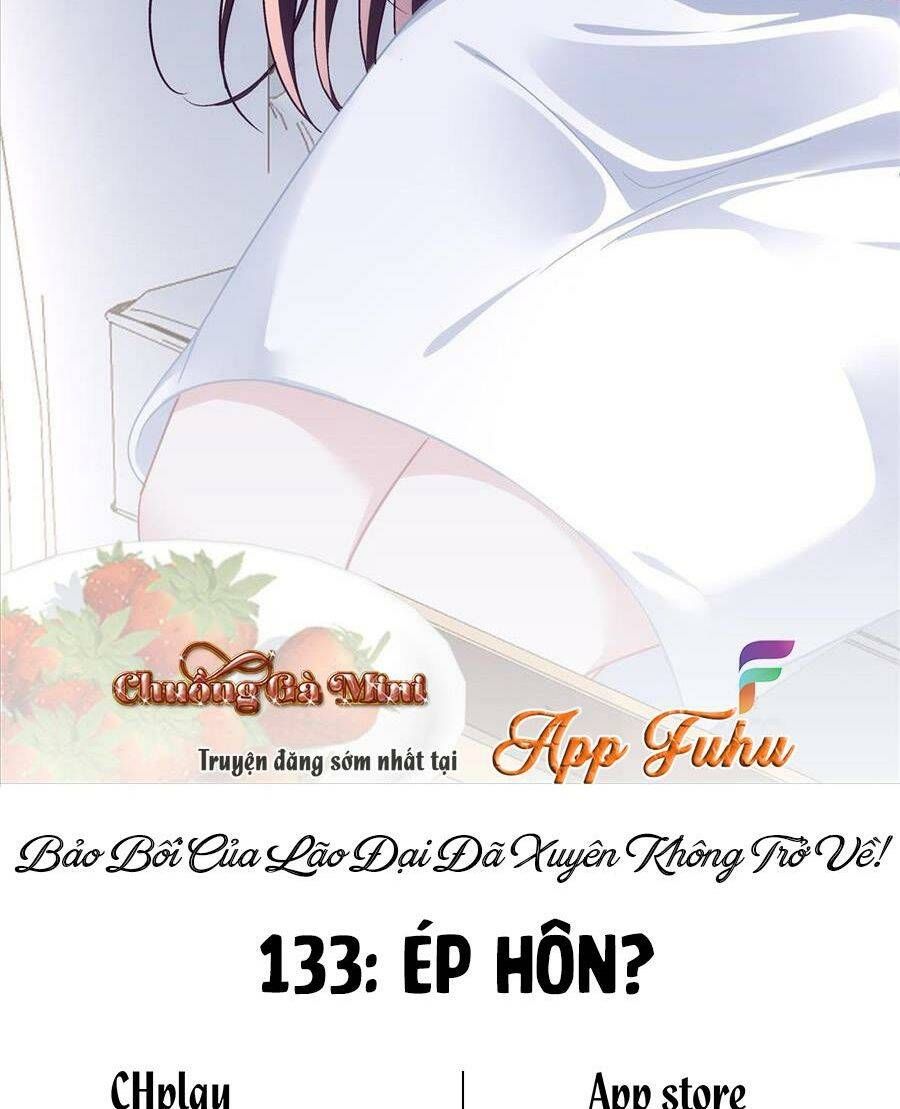 Bảo Bối Tâm Gan Của Lão Đại Xuyên Không Trở Lại Rồi Chapter 133 - Trang 2