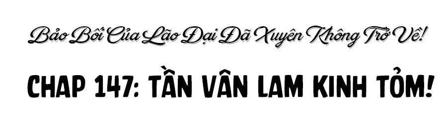 Bảo Bối Tâm Gan Của Lão Đại Xuyên Không Trở Lại Rồi Chapter 147 - Trang 2