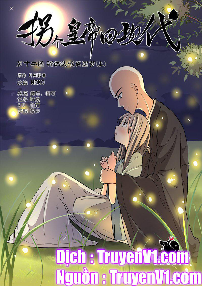 Bắt Cóc Hoàng Đế Về Hiện Đại Chapter 29 - Trang 2