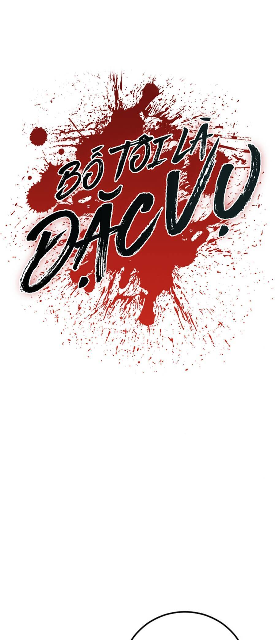 Bố Tôi Là Đặc Vụ Chapter 119 - Trang 2