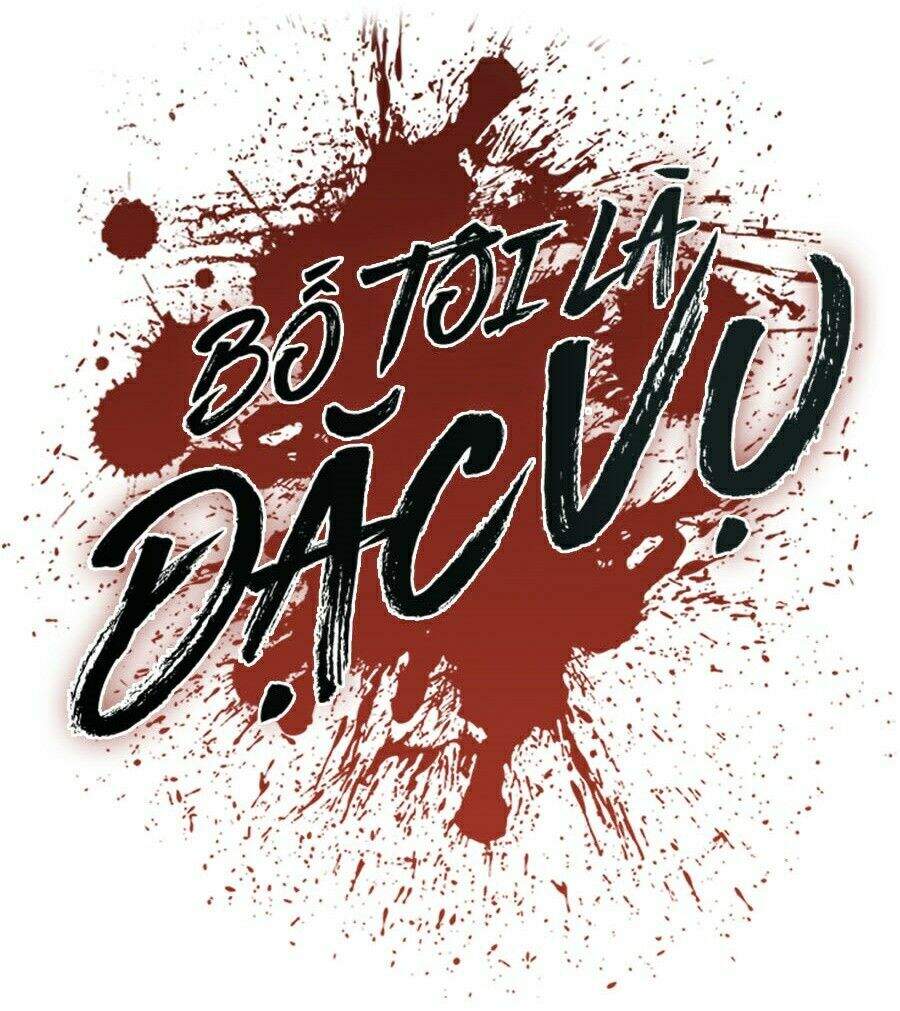 Bố Tôi Là Đặc Vụ Chapter 5 - Trang 2