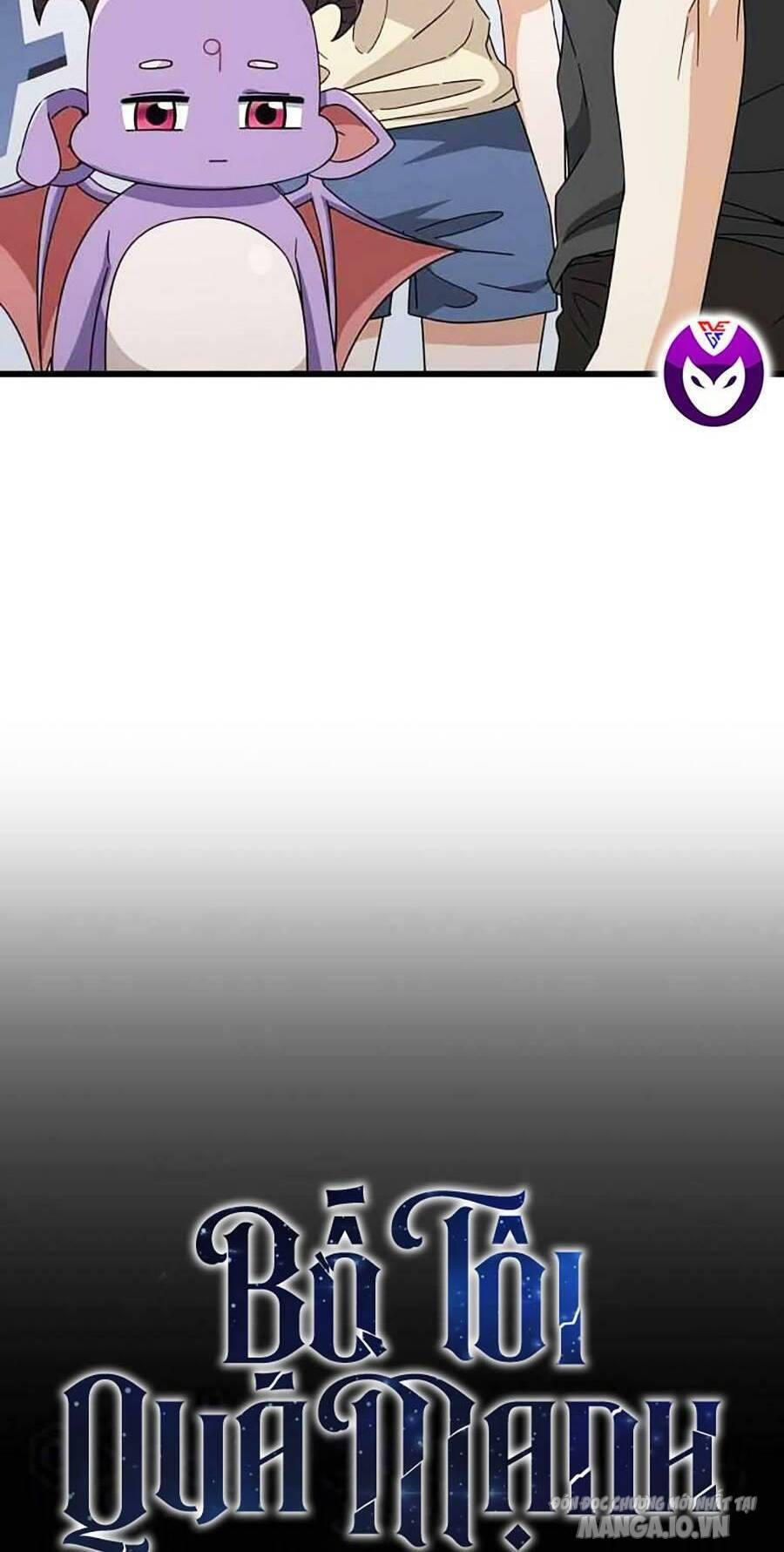 Bố Tôi Quá Mạnh Chapter 125 - Trang 2