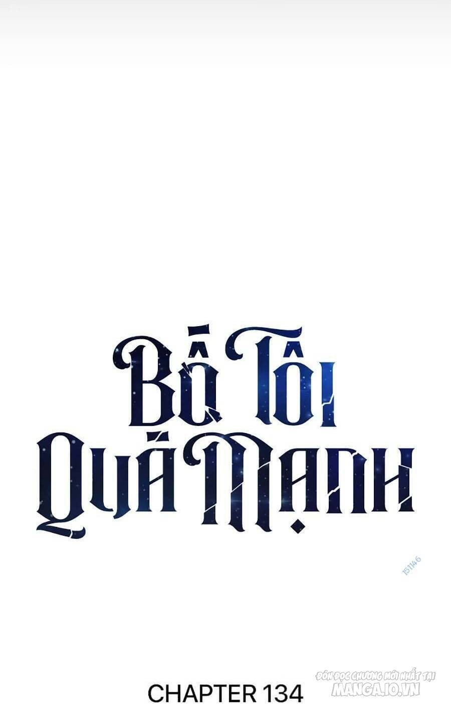 Bố Tôi Quá Mạnh Chapter 134 - Trang 2