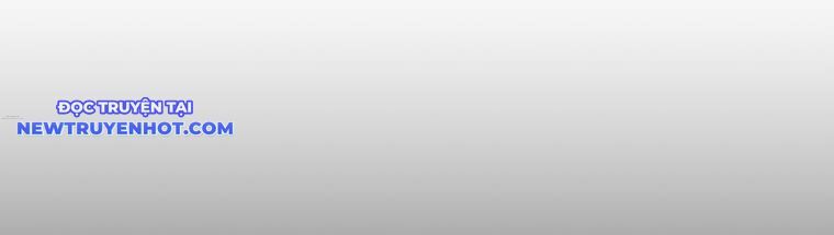 Bố Tôi Quá Mạnh Chapter 164 - Trang 2