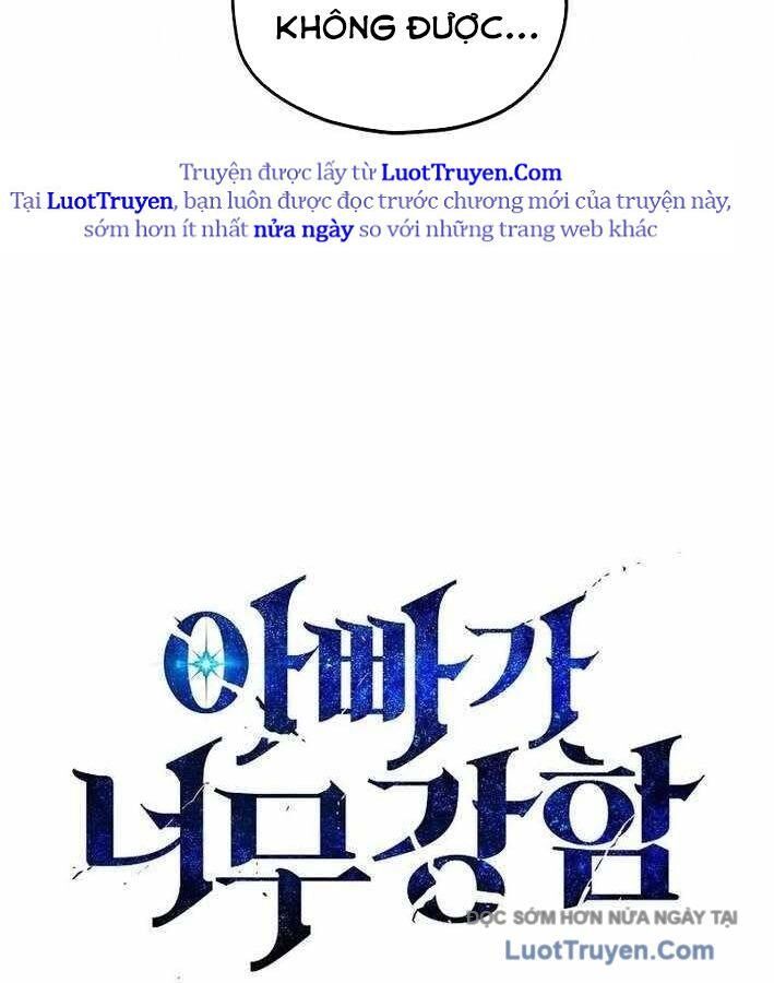 Bố Tôi Quá Mạnh Chapter 216 - Trang 2