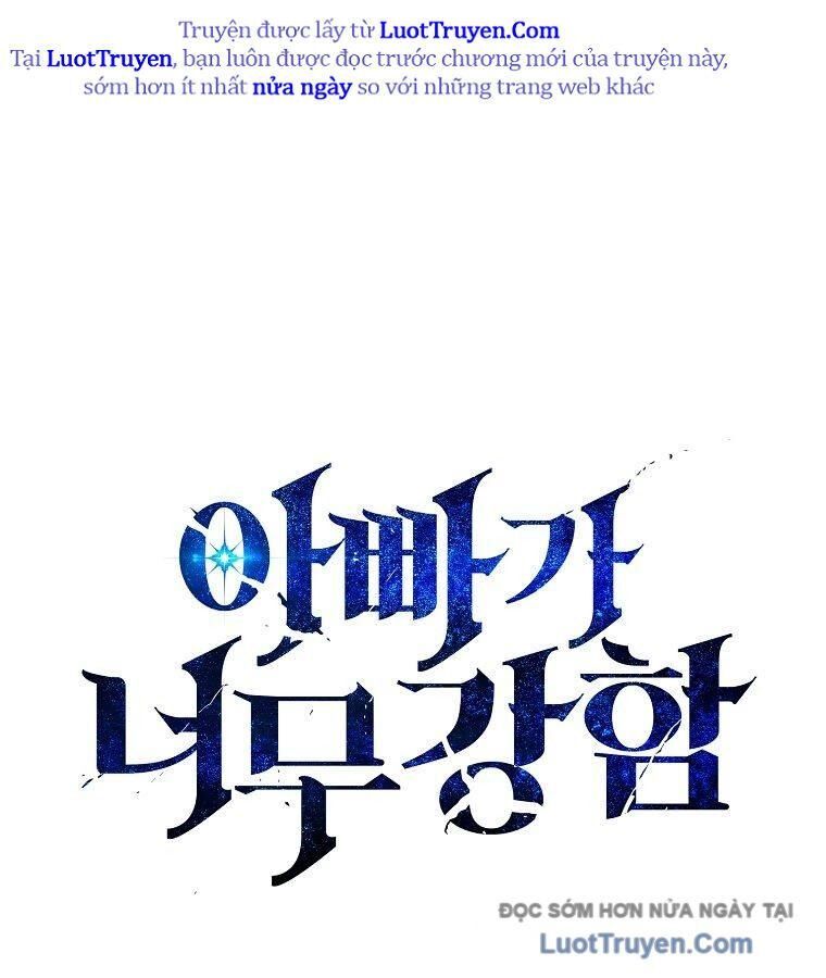 Bố Tôi Quá Mạnh Chapter 217 - Trang 2