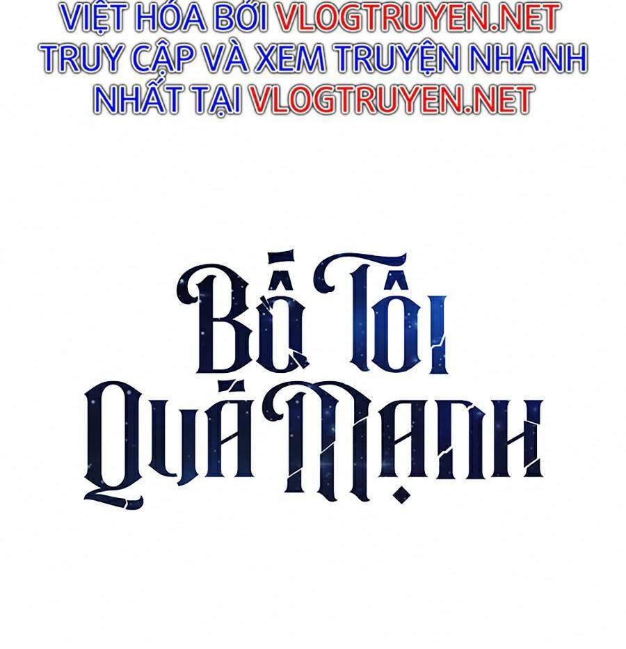 Bố Tôi Quá Mạnh Chapter 55 - Trang 2