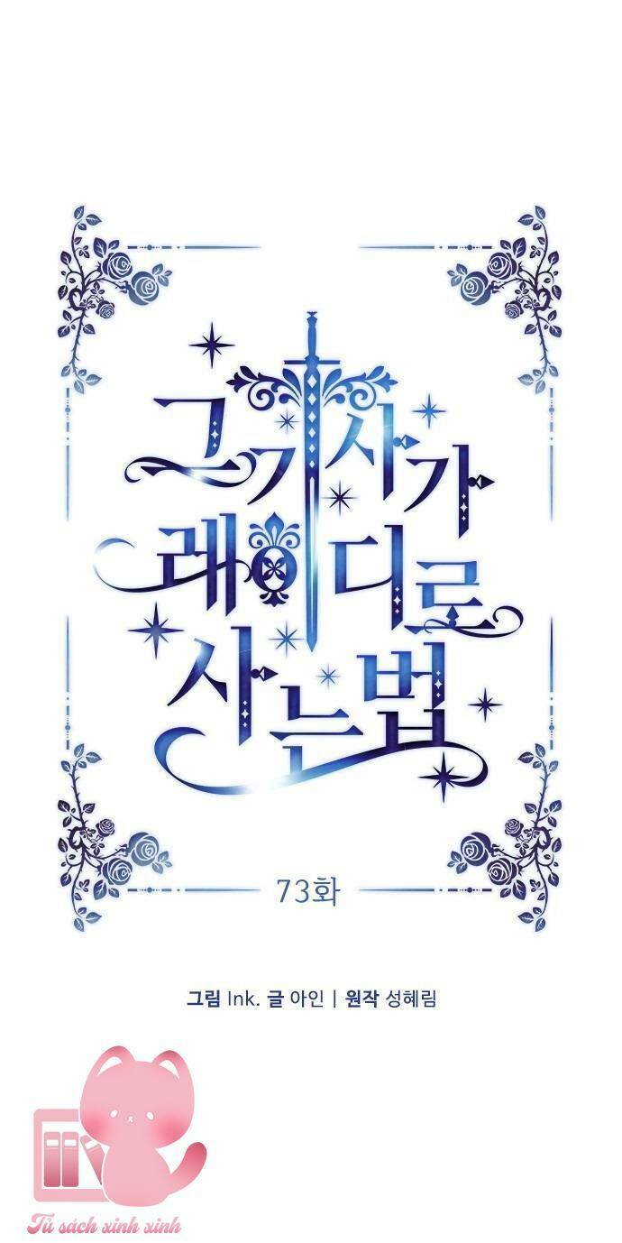 Cách Hiệp Sĩ Sống Như Một Tiểu Thư Quyền Quý Chapter 73 - Trang 2