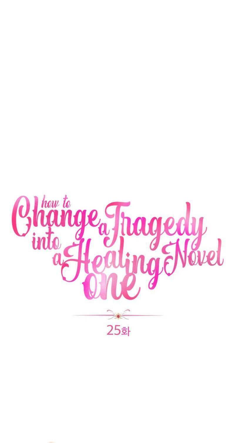 Cách Khiến Cuồn Tiểu Thuyết Bi Kịch Thành Chữa Lành Chapter 25 - Trang 2