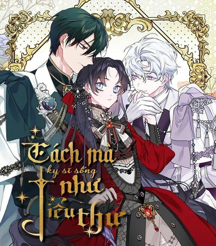 Cách Mà Kỵ Sĩ Sống Như Tiểu Thư Chapter 14 - Trang 2