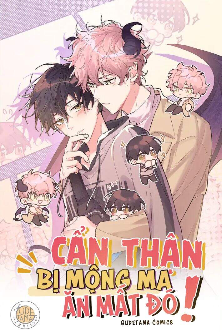 Cẩn Thận Bị Mộng Ma Ăn Mất Đó! Chapter 23 - Trang 2