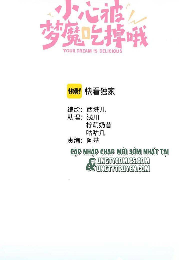 Cẩn Thận Bị Mộng Ma Ăn Mất Đó! Chapter 69 - Trang 2