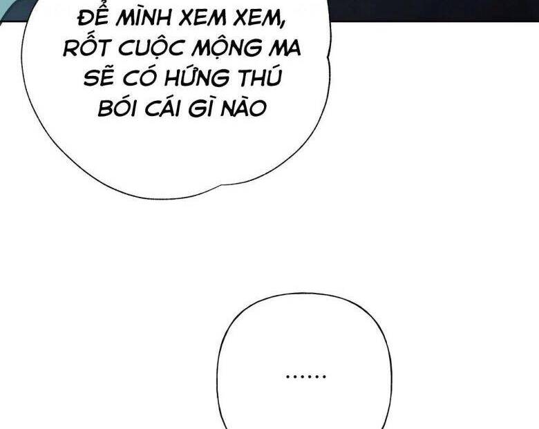 Cẩn Thận Bị Mộng Ma Ăn Mất Đó! Chapter 70 - Trang 2