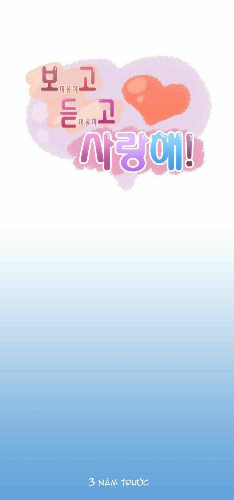 Can’T See Can’T Hear But Love Chapter 1 - Trang 2