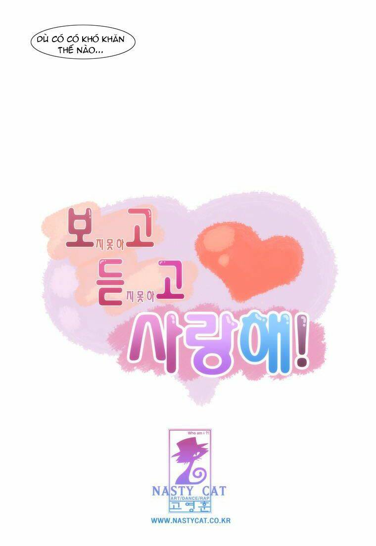 Can’T See Can’T Hear But Love Chapter 7 - Trang 2