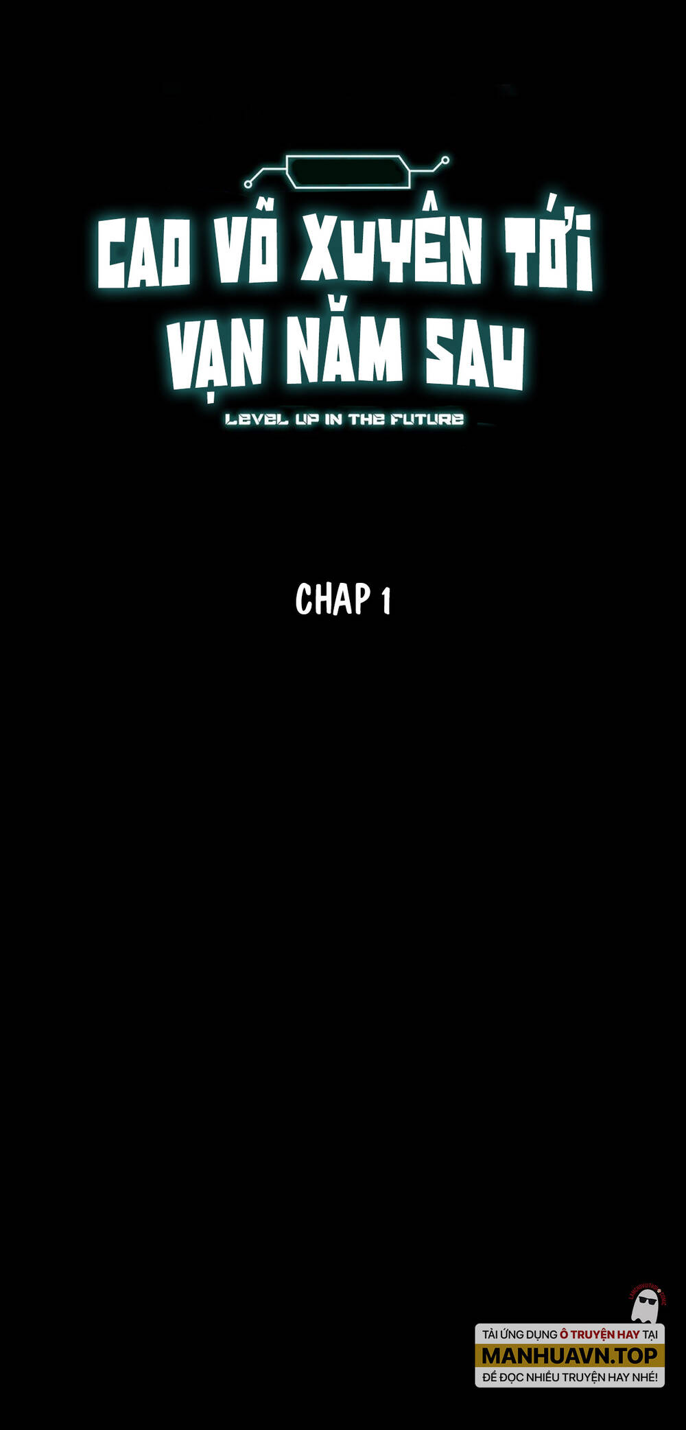 Cao Võ: Hạ Cánh Đến Một Vạn Năm Sau Chapter 1.1 - Trang 2