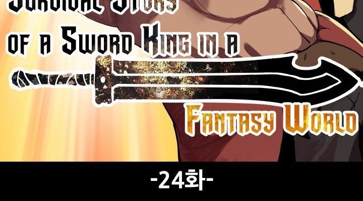 Câu Chuyện Sinh Tồn Của Kiếm Vương Ở Thế Giới Khác Chapter 24 - Trang 2