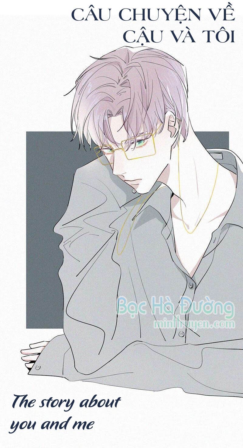 Câu Chuyện Về Cậu Và Tôi Chapter 22 - Trang 2