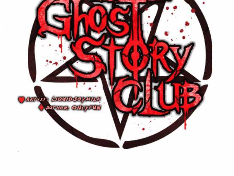 Câu Lạc Bộ Truyện Ma Chapter 7 - Trang 2