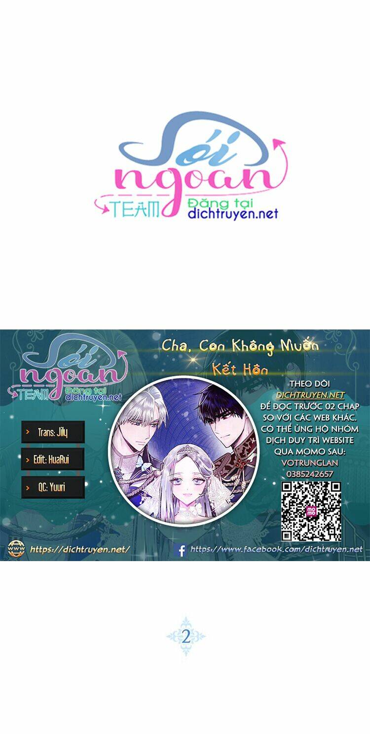 Cha Ơi Con Không Muốn Kết Hôn Đâu Chapter 2 - Trang 2