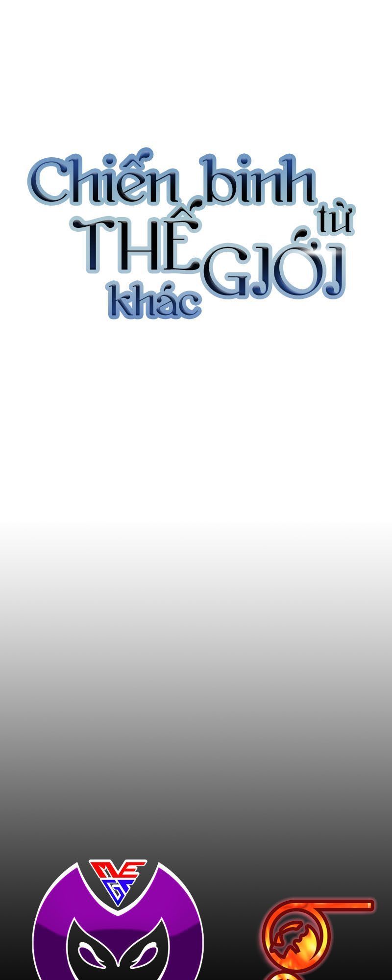 Chiến Binh Đến Từ Thế Giới Khác Chapter 47 - Trang 2