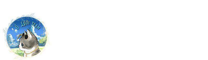 Chiền Thần Tự Sát Hồi Quy Chapter 14 - Trang 2