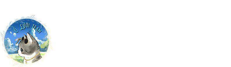 Chiền Thần Tự Sát Hồi Quy Chapter 14 - Trang 2