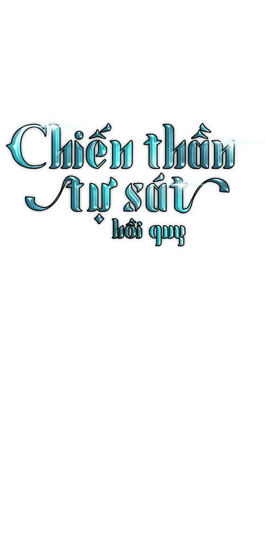 Chiền Thần Tự Sát Hồi Quy Chapter 29 - Trang 2