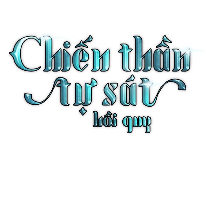 Chiền Thần Tự Sát Hồi Quy Chapter 53 - Trang 2