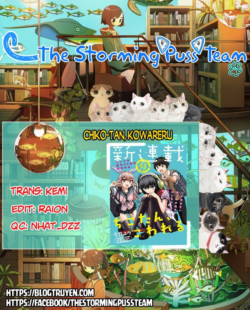 Chiko-Tan, Kowareru Chapter 22 - Trang 2