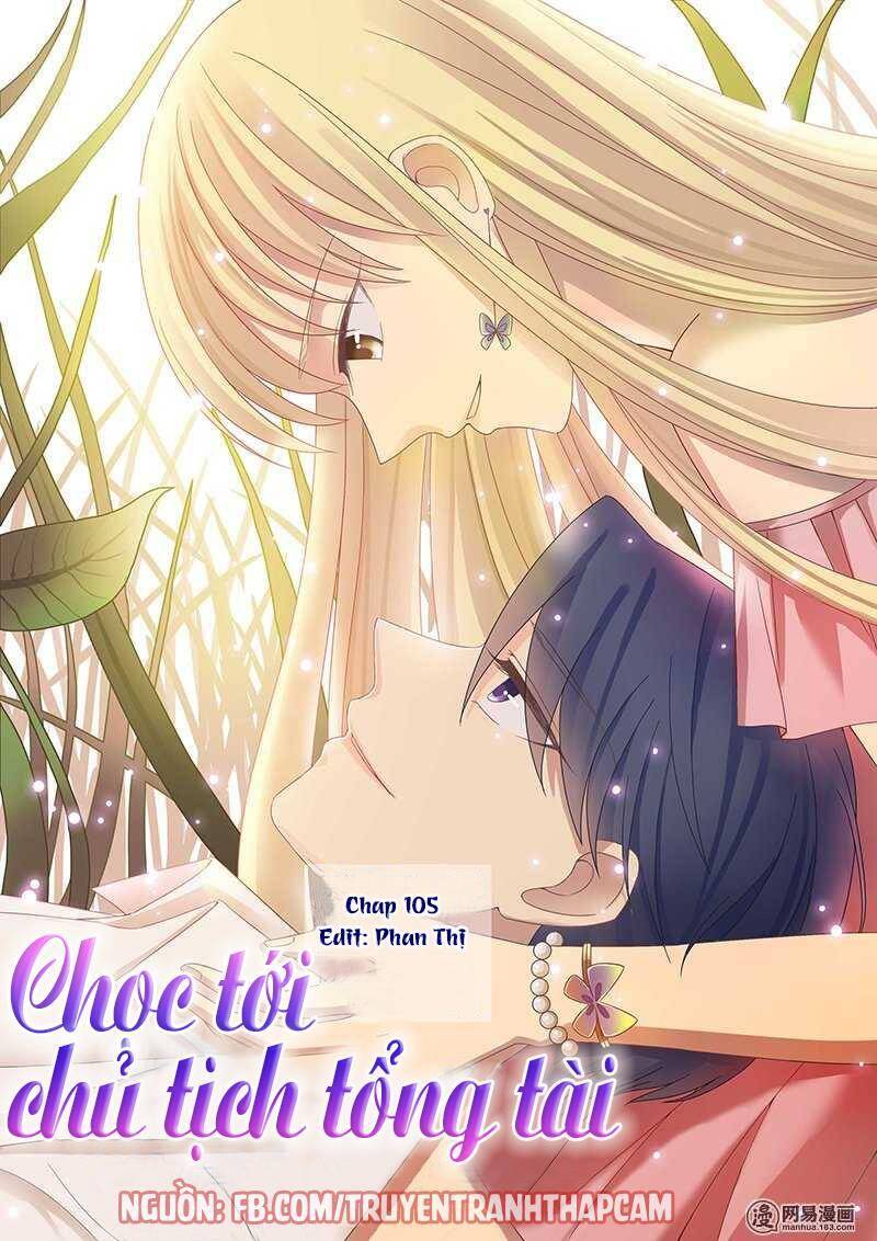 Chọc Tới Chủ Tịch Tổng Tài 2 Chapter 105 - Trang 2