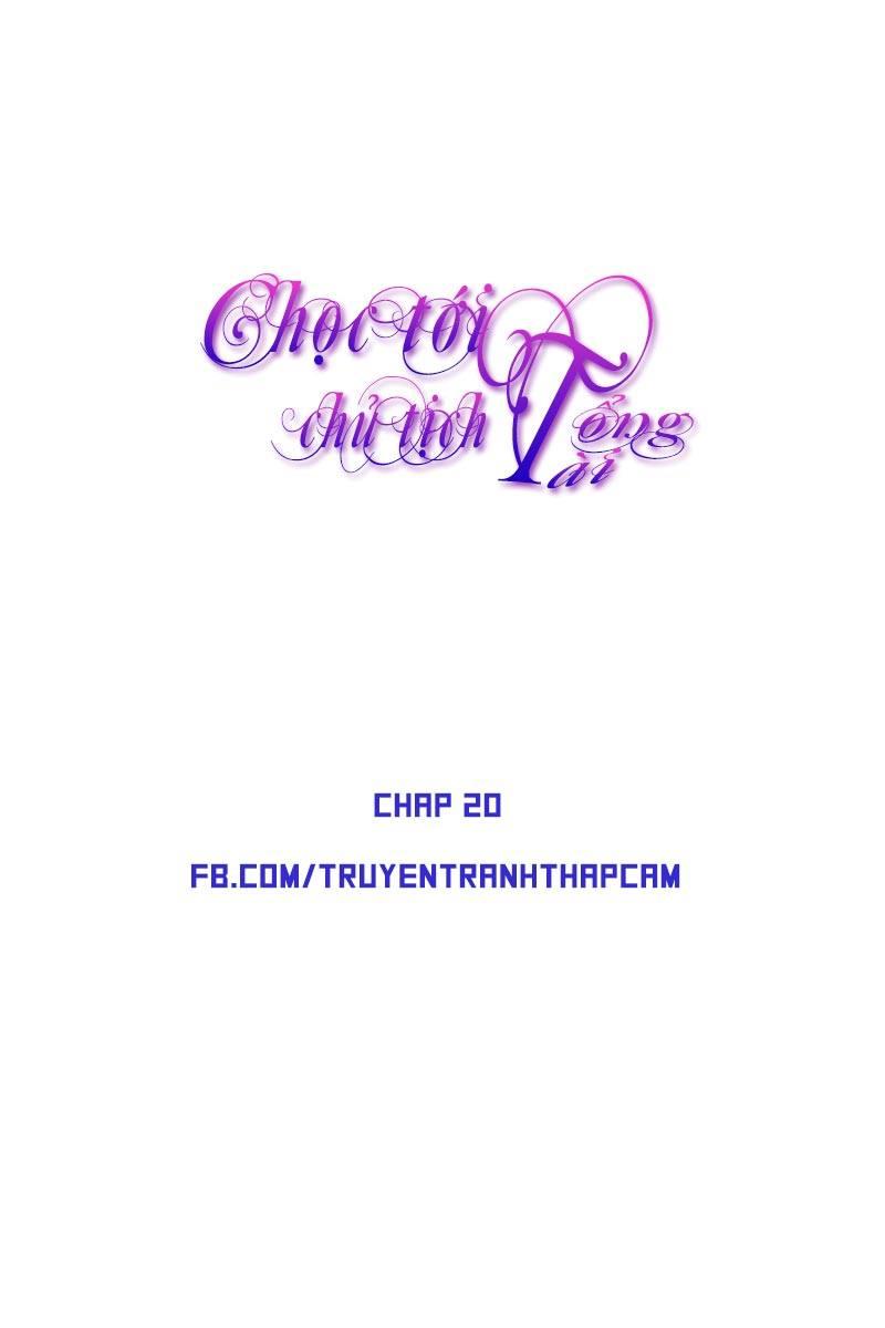 Chọc Tới Chủ Tịch Tổng Tài 2 Chapter 20 - Trang 2