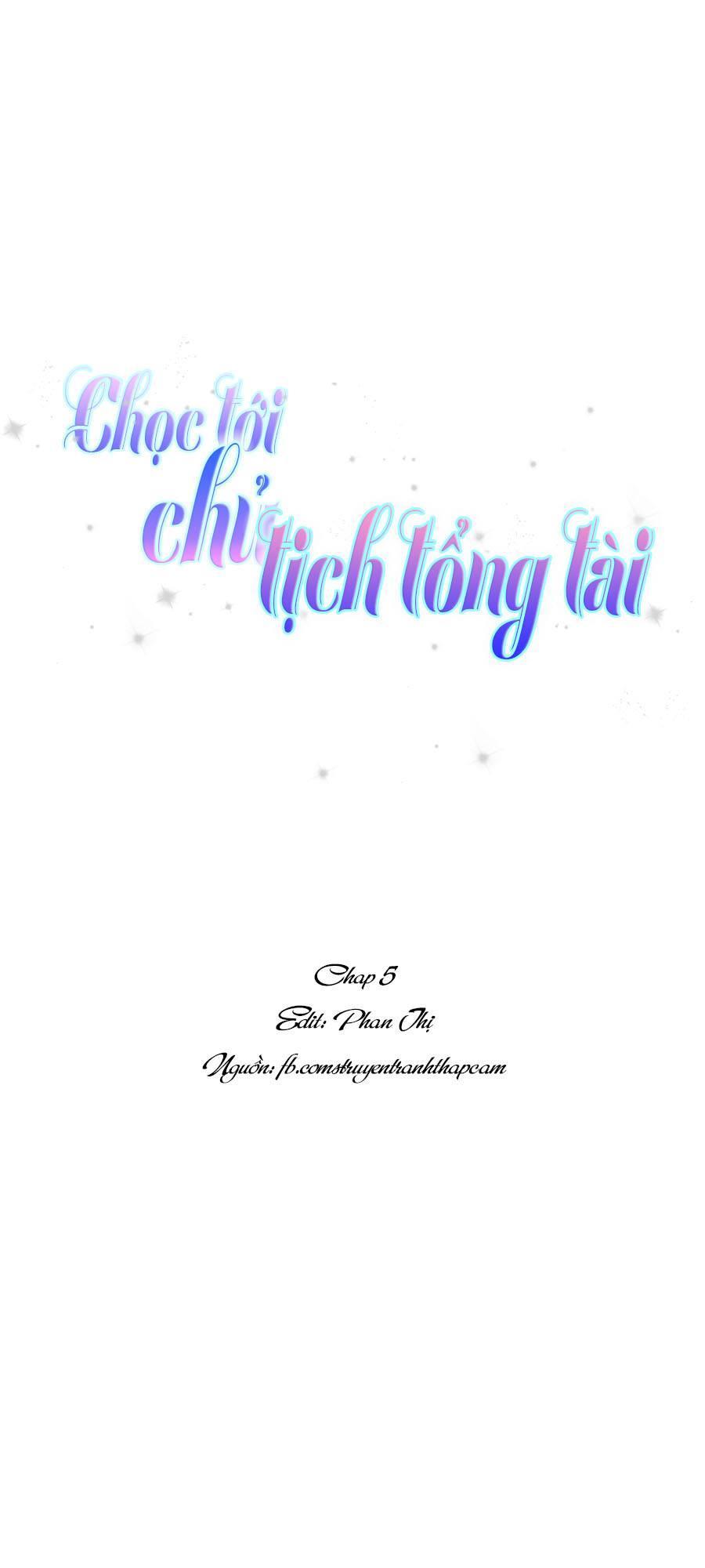 Chọc Tới Chủ Tịch Tổng Tài 2 Chapter 5 - Trang 2
