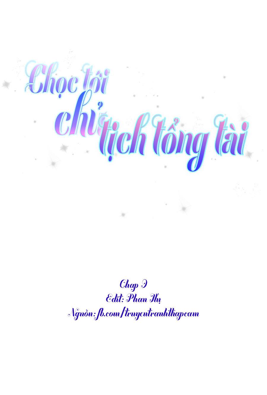 Chọc Tới Chủ Tịch Tổng Tài 2 Chapter 9 - Trang 2