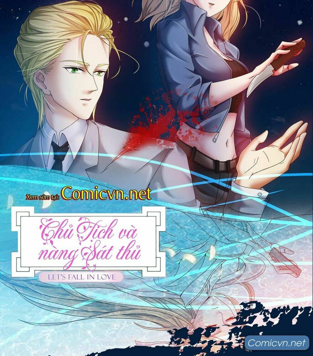 Chủ Tịch Và Nữ Sát Thủ Chapter 0 - Trang 2