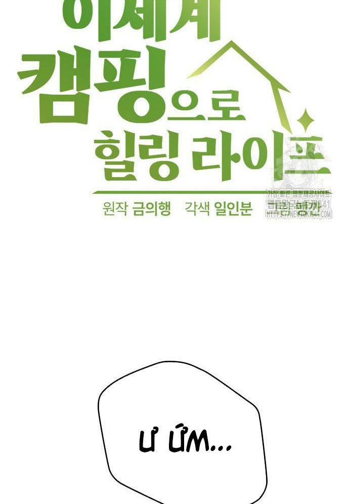 Chữa Lành Cuộc Sống Bằng Cách Cắm Trại Ở Thế Giới Khác Chapter 16 - Trang 2